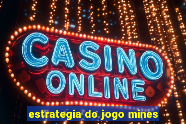 estrategia do jogo mines